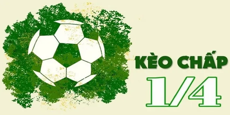 Cách Chơi Kèo Chấp 0.25 Hiệu Quả Cho Người Mới Bắt Đầu