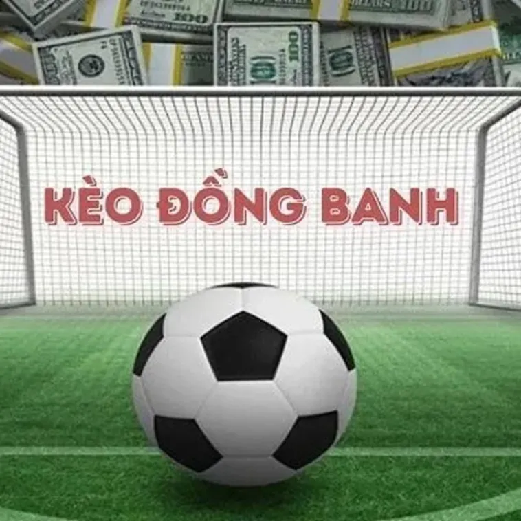 Tìm Hiểu Cách Chơi Kèo Đồng Banh Và Kinh Nghiệm Chiến Thắng Tuyệt Đối