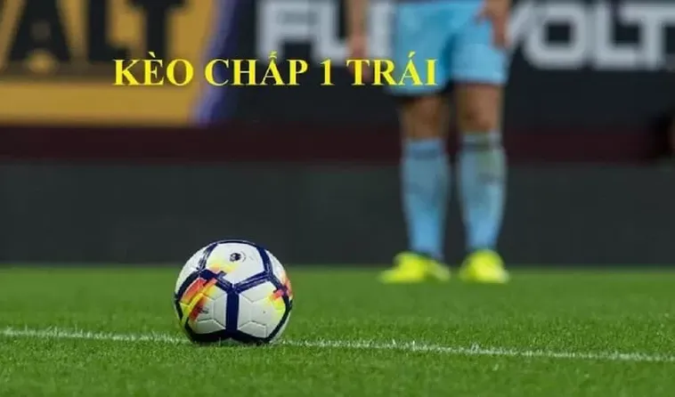 Tìm Hiểu Cách Đọc Kèo Chấp 1 Trong Các Trận Đấu Bóng Đá Đỉnh Cao